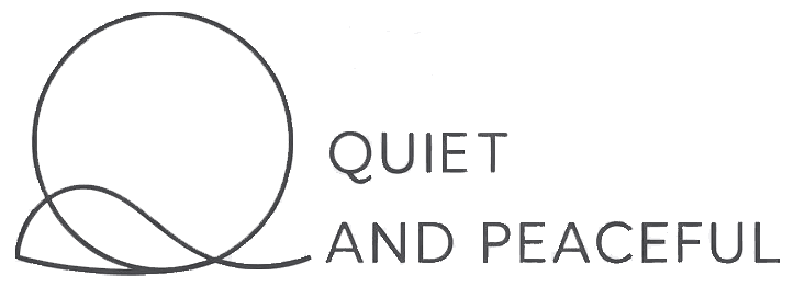 Quiet and Peaceful